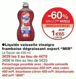 Monop' MIR Liquide vaisselle vinaigre framboise dégraissant expert offre