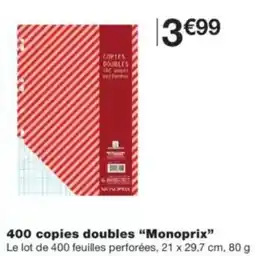 Monop' Monoprix copies doubles offre