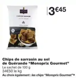 Monop' Monoprix Gourmet Chips de sarrasin au sel de Guérande offre