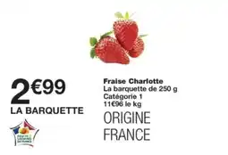 Monop' Fraise Charlotte offre