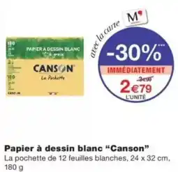 Monop' Canson Papier à dessin blanc offre