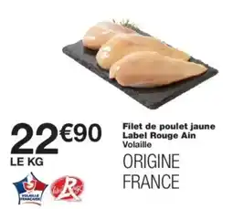 Monop' Label Rouge Ain Volaille Filet de poulet jaune offre