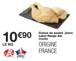Monop' Label Rouge Ain Cuisse de poulet jaune offre