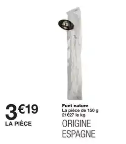 Monop' Fuet nature offre