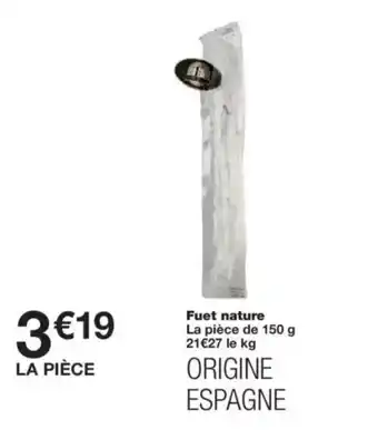 Monop' Fuet nature offre