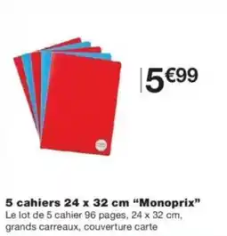 Monop' Monoprix cahiers offre