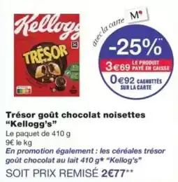 Monop' Kellogg's Trésor goût chocolat noisettes offre