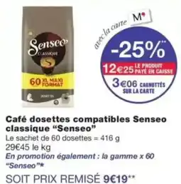 Monop' Senseo Café dosettes compatibles Senseo classique offre