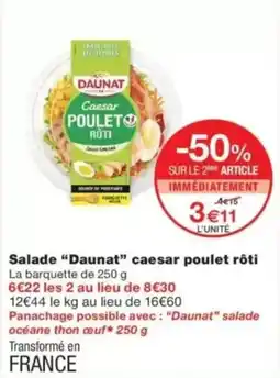 Monop' DAUNAT Salade caesar poulet rôti offre