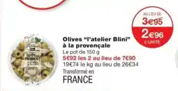 Monop' Olives l'atelier Blini offre