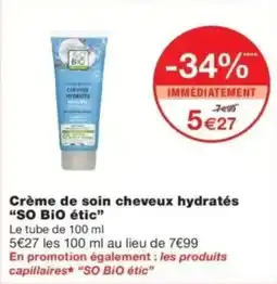 Monop' SO Bio étic Crème de soin cheveux hydratés offre