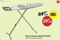 Maxi Bazar Saphir Table à repasser offre