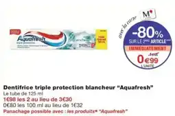 Monop' Aquafresh Dentifrice triple protection blancheur offre