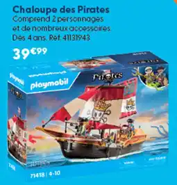 La Grande Récré Playmobil Chaloupe des Pirates offre