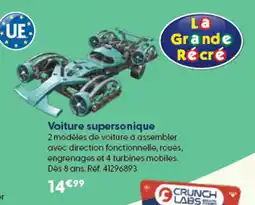 La Grande Récré CRUNCH LABS Voiture supersonique offre