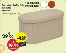 Maxi Bazar Fink Pouf pliant double bouclette offre