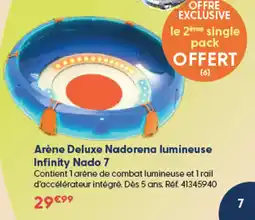 La Grande Récré Nadorena Arène Deluxe lumineuse Infinity Nado 7 offre