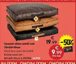 Maxi Bazar R Coussin chien simili cuir offre