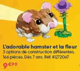 La Grande Récré LEGO L'adorable hamster et la fleur offre