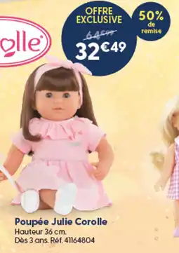 La Grande Récré Corolle Poupée Julie offre
