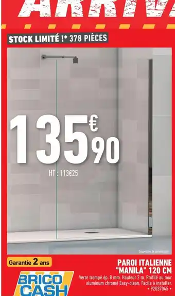 Brico Cash Paroi Italienne "Manila" 120 cm offre