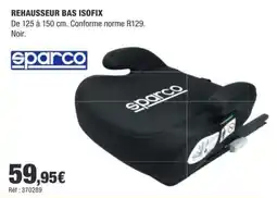 Autobacs Sparco Rehausseur bas ISOFIX offre