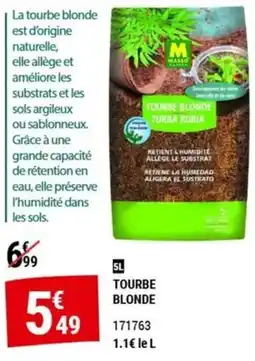 Gamm vert MASSO GRANDE TOURBE BLONDE offre