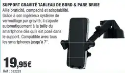 Autobacs SUPPORT GRAVITÉ TABLEAU DE BORD & PARE BRise offre