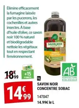 Gamm vert SOBAC Savon noir concentré offre