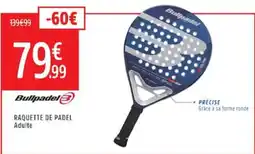 Intersport Bullpadel RAQUETTE DE PADEL offre