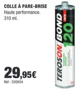 Autobacs TEROSON BOND COLLE À PARE-BRISE offre