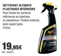 Autobacs Meguiar's NETTOYANT ULTIMATE PLASTIQUES INTÉRIEURS offre