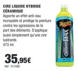Autobacs Meguiars Cire liquide hybride céramique offre