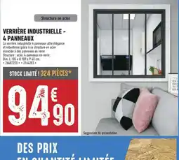 Brico Cash VERRIÈRE INDUSTRIELLE - 4 PANNEAUX offre