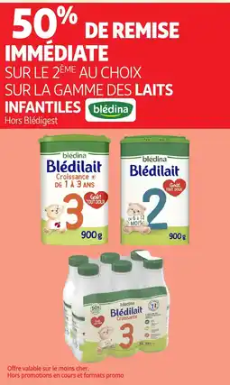 Auchan BLÉDINA Sur la gamme des laits infantiles offre