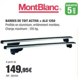 Autobacs MontBlanc BARRES DE TOIT ACTIVA + ALU 1250 offre