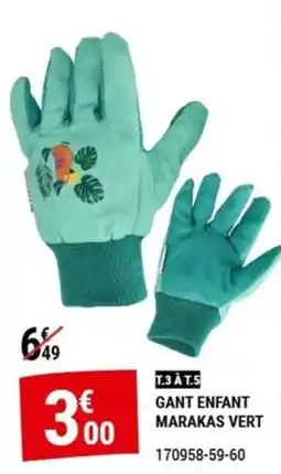 Gamm vert GANT ENFANT MARAKAS VERT offre