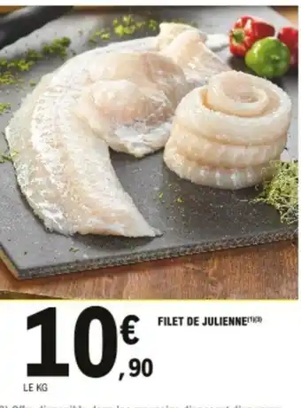 E.Leclerc Filet de Julienne offre