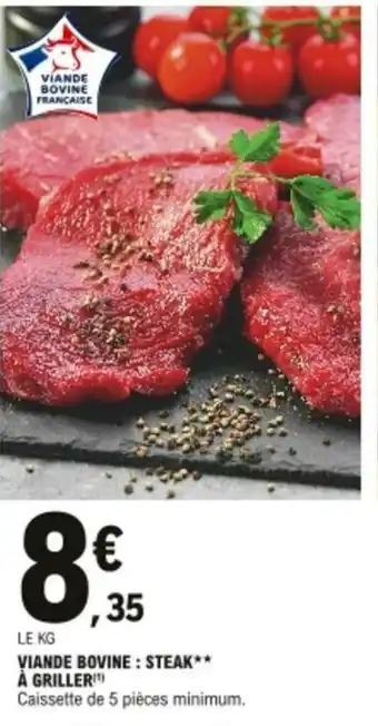 E.Leclerc Vinde bovine : Steak à griller offre