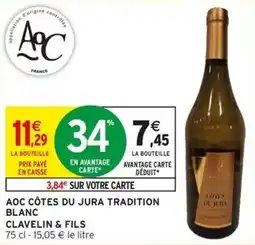 Intermarché Clavelin & Fils AOC Côtes du Jura Tradition Blanc offre