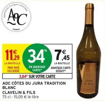 Clavelin & Fils AOC Côtes du Jura Tradition Blanc