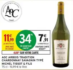 Intermarché MICHEL TISSOT & FILS AOC ARBOIS TRADITION offre