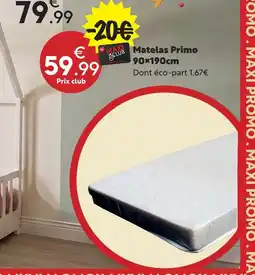 Maxi Bazar Matelas primo offre
