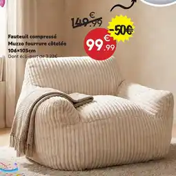 Maxi Bazar Fauteuil compressé muzzo fourrure côtelée offre