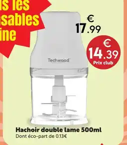 Maxi Bazar Techwood hachoir double lame offre