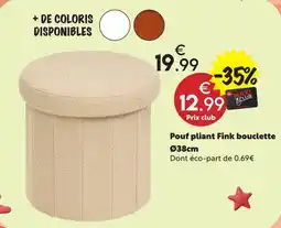 Maxi Bazar Pouf pliant fink bouclette offre