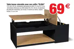 Bazarland Table basse relevable avec son coffre elina offre