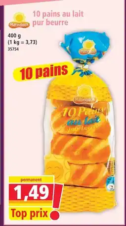 Norma Matindoux 10 pains au lait pur beurre offre