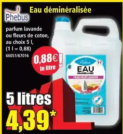 Norma Phebus eau déminéralisée offre