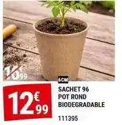 Gamm vert Sachet 96 pot rond biodegradable offre